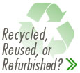 Recycled, Reused, or Refurbished?